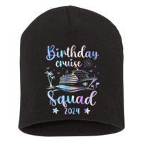 Birthday Cruise Squad 2024 Cruising Party Cruise Birthday Short Acrylic Beanie