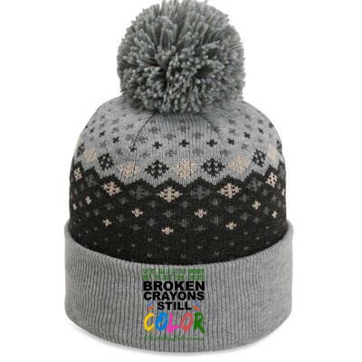 Broken Crayons Still Color Mental Health Awareness The Baniff Cuffed Pom Beanie