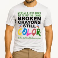 Broken Crayons Still Color Mental Health Awareness Performance Shirt