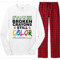 Broken Crayons Still Color Mental Health Awareness Long Sleeve Pajama Set