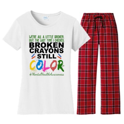 Broken Crayons Still Color Mental Health Awareness Women's Flannel Pajama Set