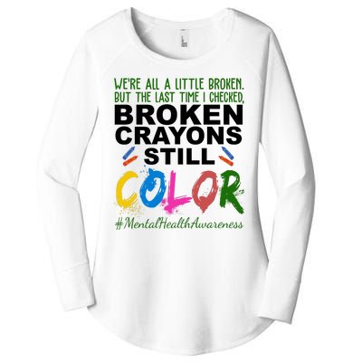 Broken Crayons Still Color Mental Health Awareness Women's Perfect Tri Tunic Long Sleeve Shirt