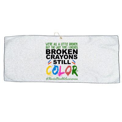 Broken Crayons Still Color Mental Health Awareness Large Microfiber Waffle Golf Towel