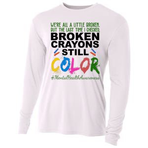 Broken Crayons Still Color Mental Health Awareness Cooling Performance Long Sleeve Crew