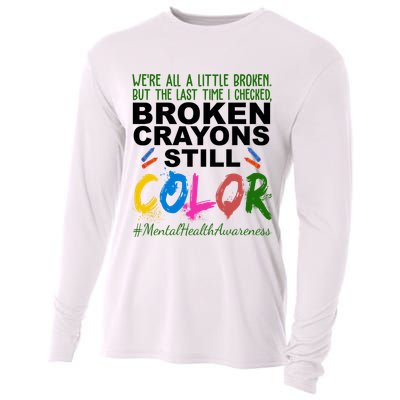 Broken Crayons Still Color Mental Health Awareness Cooling Performance Long Sleeve Crew
