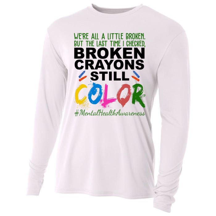 Broken Crayons Still Color Mental Health Awareness Cooling Performance Long Sleeve Crew