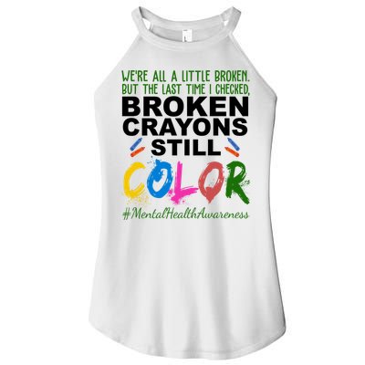 Broken Crayons Still Color Mental Health Awareness Women's Perfect Tri Rocker Tank