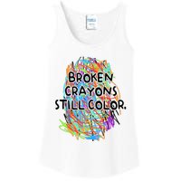 Broken Crayons Still Color Mental Health Awareness Supporter Ladies Essential Tank