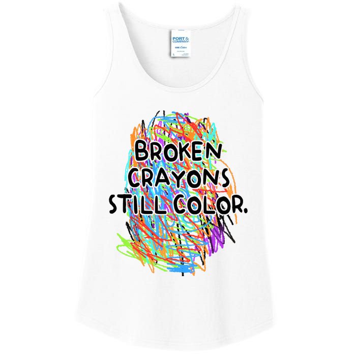 Broken Crayons Still Color Mental Health Awareness Supporter Ladies Essential Tank