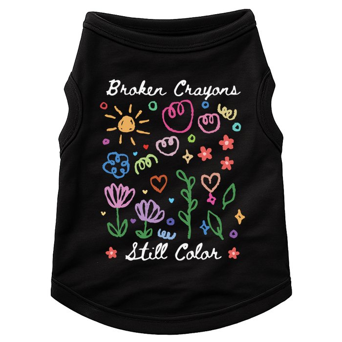 Broken Crayons Still Color Suicide Prevention Semicolon Doggie Tank