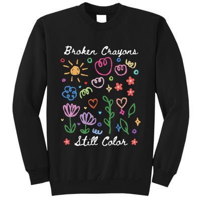 Broken Crayons Still Color Suicide Prevention Semicolon Sweatshirt