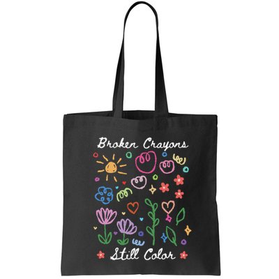 Broken Crayons Still Color Suicide Prevention Semicolon Bag