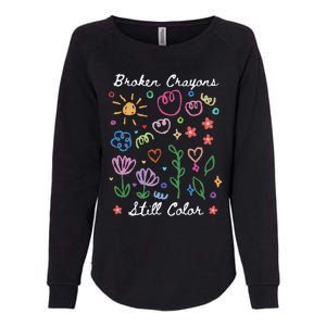 Broken Crayons Still Color Suicide Prevention Semicolon Womens California Wash Sweatshirt