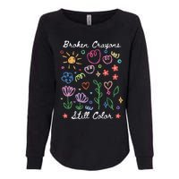 Broken Crayons Still Color Suicide Prevention Semicolon Womens California Wash Sweatshirt