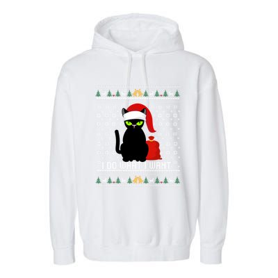 Black Cat Santa Hat I Do What I Want Ugly Christmas Sweater Gift Garment-Dyed Fleece Hoodie