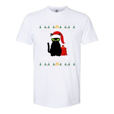 Black Cat Santa Hat I Do What I Want Ugly Christmas Sweater Gift Softstyle CVC T-Shirt