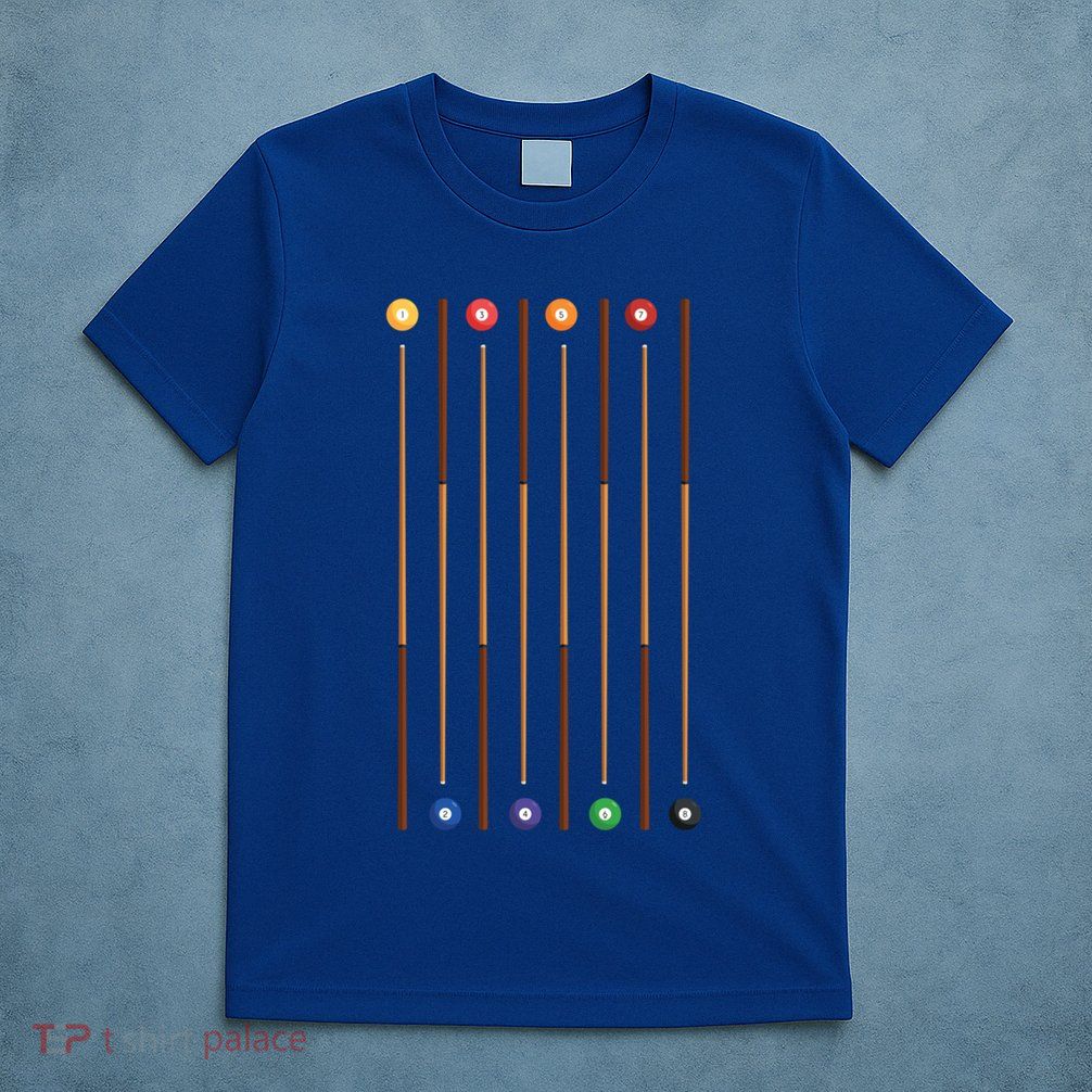 Biliard Cue Stick And 8 Pool Balls Awesome Game Cute Gift T-Shirt