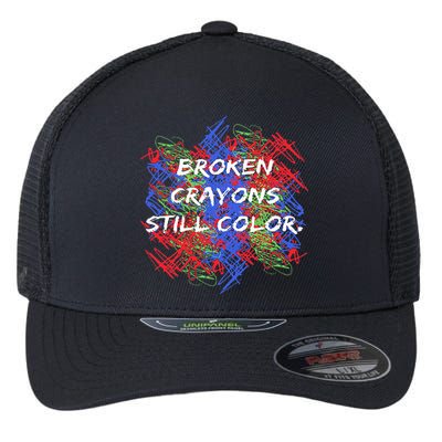 Broken Crayons Still Color Mental Health Awareness Supporter Flexfit Unipanel Trucker Cap
