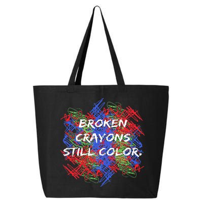 Broken Crayons Still Color Mental Health Awareness Supporter 25L Jumbo Tote
