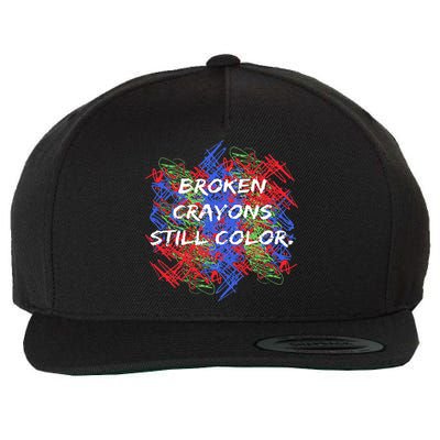 Broken Crayons Still Color Mental Health Awareness Supporter Wool Snapback Cap