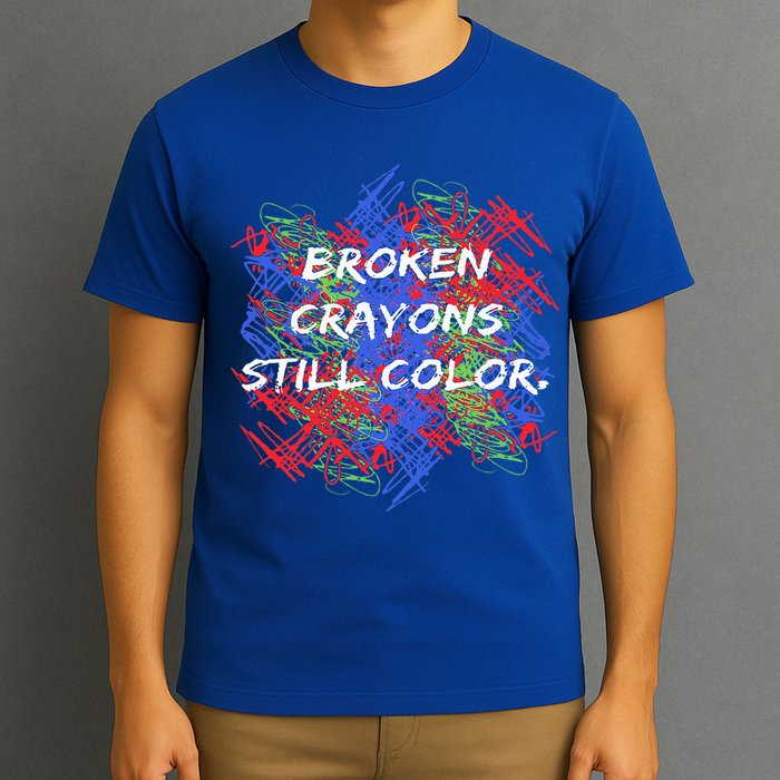Broken Crayons Still Color Mental Health Awareness Supporter T-Shirt