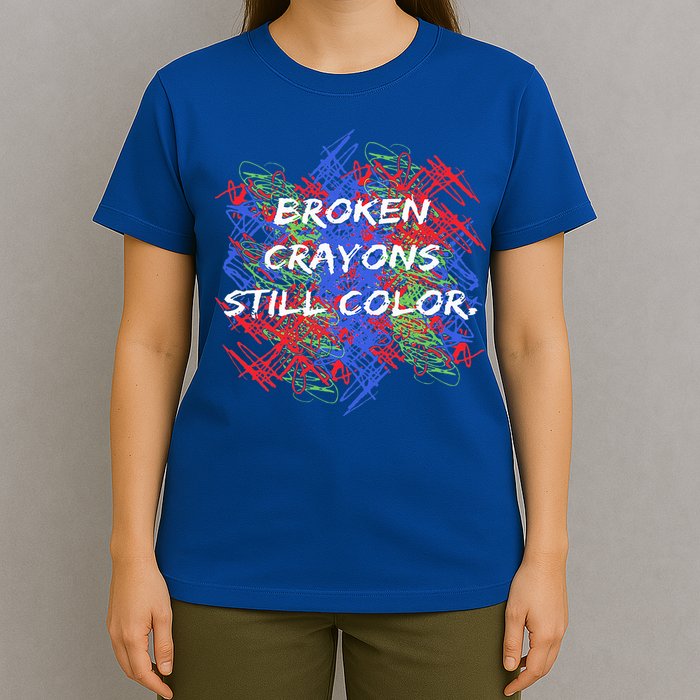 Broken Crayons Still Color Mental Health Awareness Supporter T-Shirt