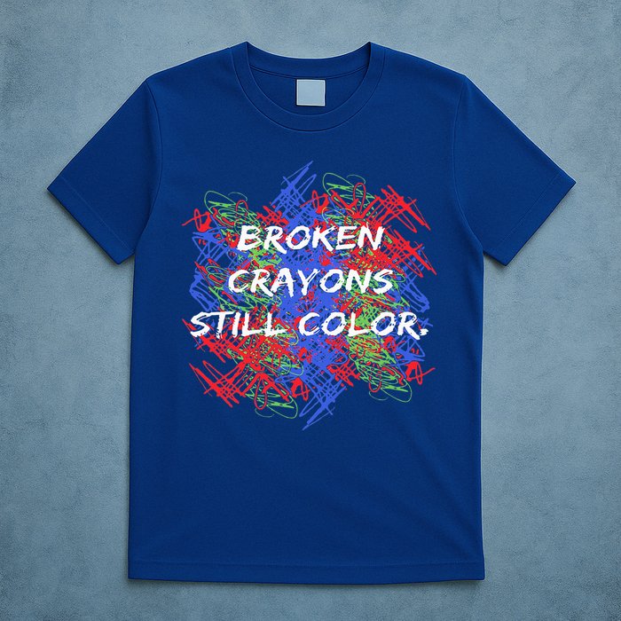 Broken Crayons Still Color Mental Health Awareness Supporter T-Shirt