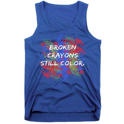 Broken Crayons Still Color Mental Health Awareness Supporter Tank Top