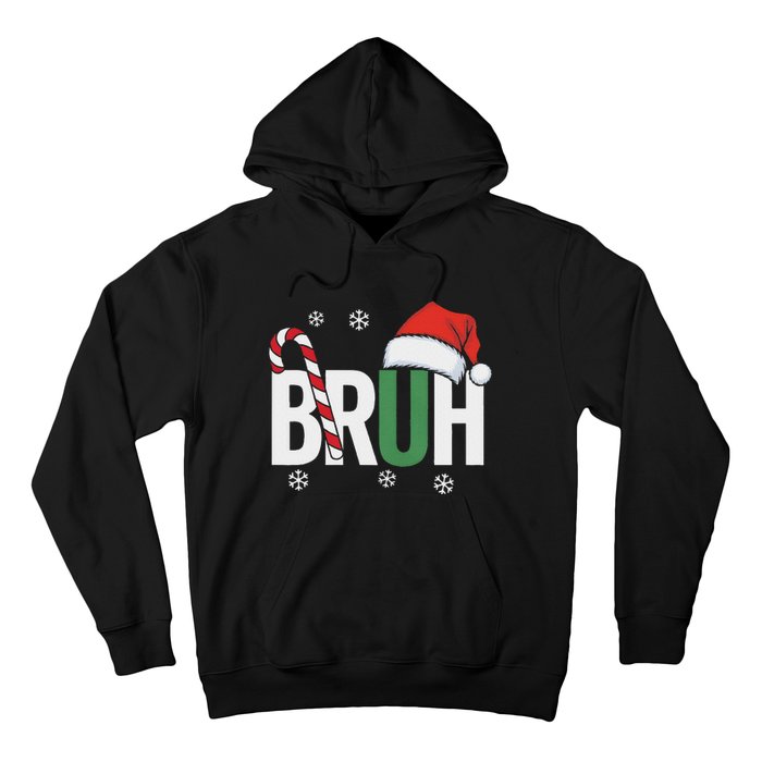 Bruh Christmas Santa Happy Christmas Family Xmas Christmas Hoodie