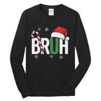 Bruh Christmas Santa Happy Christmas Family Xmas Christmas Tall Long Sleeve T-Shirt