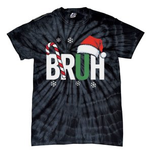 Bruh Christmas Santa Happy Christmas Family Xmas Christmas Tie-Dye T-Shirt