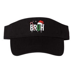 Bruh Christmas Santa Happy Christmas Family Xmas Christmas Valucap Bio-Washed Visor