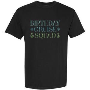 Birthday Cruise Squad Cruising Trip Party Vacation Birthday Garment-Dyed Heavyweight T-Shirt