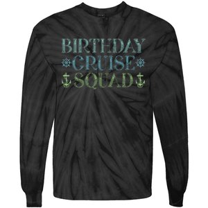 Birthday Cruise Squad Cruising Trip Party Vacation Birthday Tie-Dye Long Sleeve Shirt