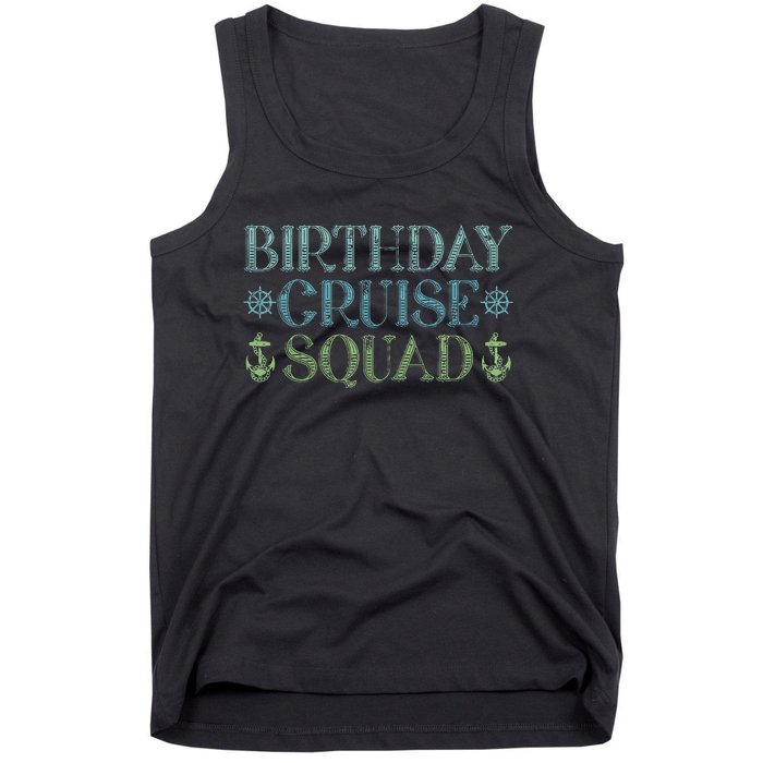 Birthday Cruise Squad Cruising Trip Party Vacation Birthday Tank Top