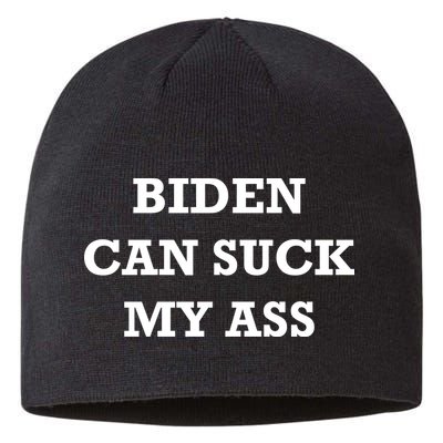 Biden Can Suck My Ass Sustainable Beanie