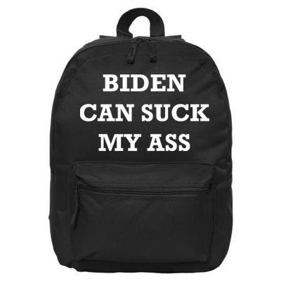 Biden Can Suck My Ass 16 in Basic Backpack