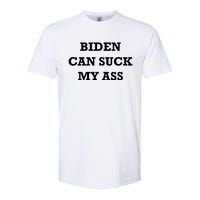 Biden Can Suck My Ass Softstyle CVC T-Shirt