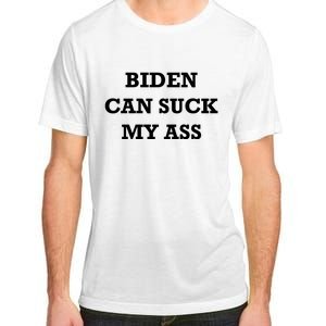 Biden Can Suck My Ass Adult ChromaSoft Performance T-Shirt