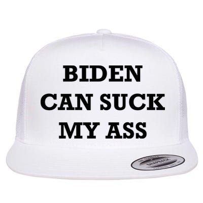 Biden Can Suck My Ass Flatbill Hat