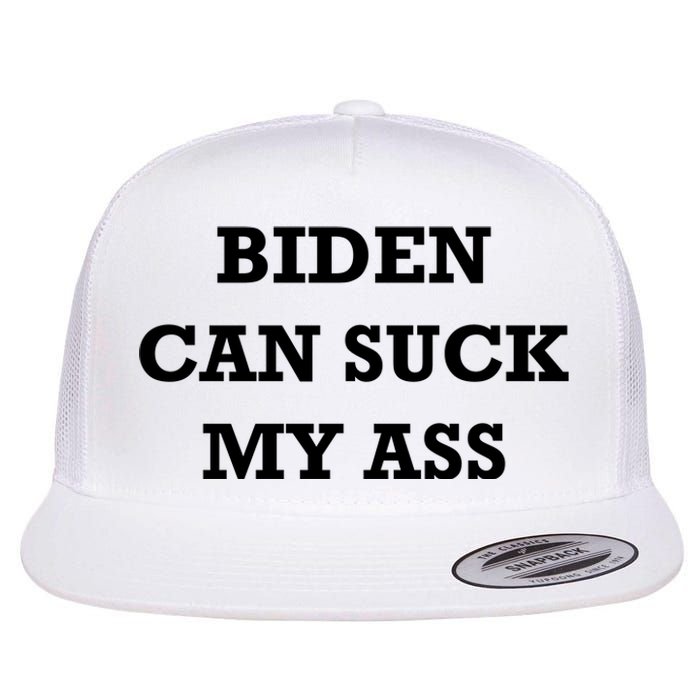 Biden Can Suck My Ass Flat Bill Trucker Hat