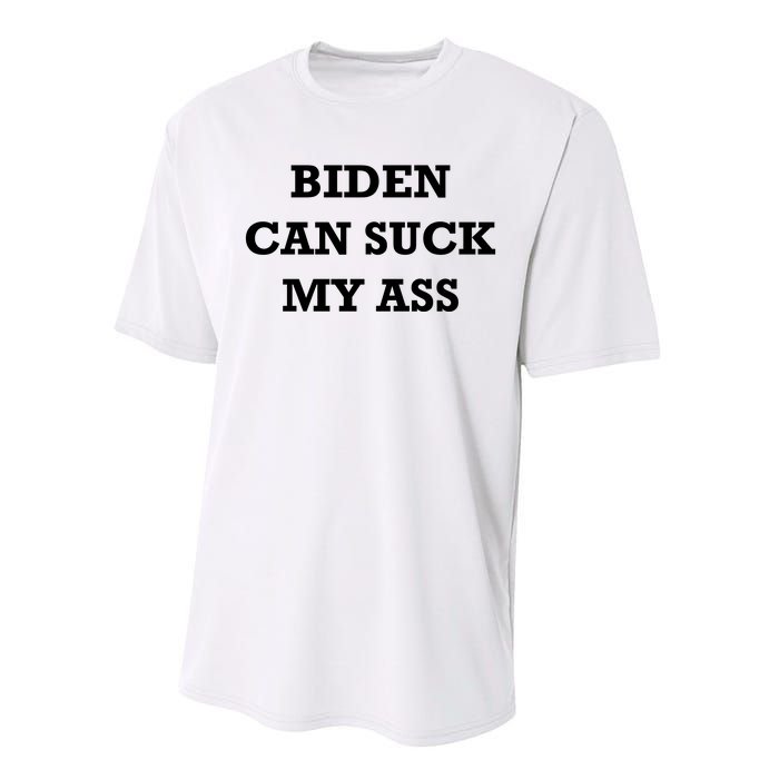 Biden Can Suck My Ass Performance Sprint T-Shirt