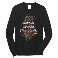 Broken Crayons Still Long Sleeve Shirt