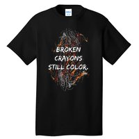 Broken Crayons Still Tall T-Shirt