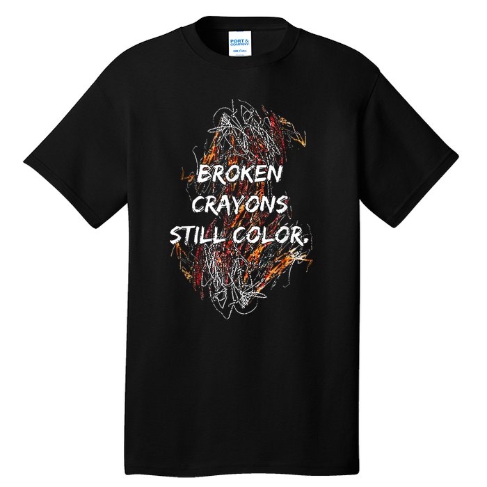 Broken Crayons Still Tall T-Shirt