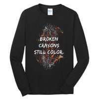 Broken Crayons Still Tall Long Sleeve T-Shirt