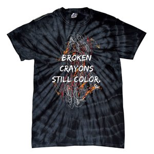 Broken Crayons Still Tie-Dye T-Shirt