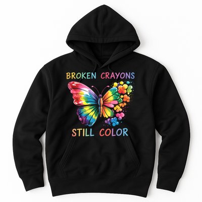 Broken Crayons Still Color Mental Health Matters Awareness  Hoodie