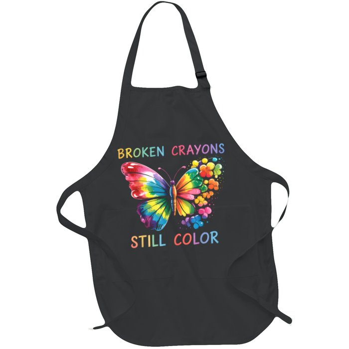 Broken Crayons Still Color Mental Health Matters Awareness  Apron