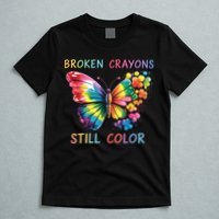Broken Crayons Still Color Mental Health Matters Awareness  T-Shirt